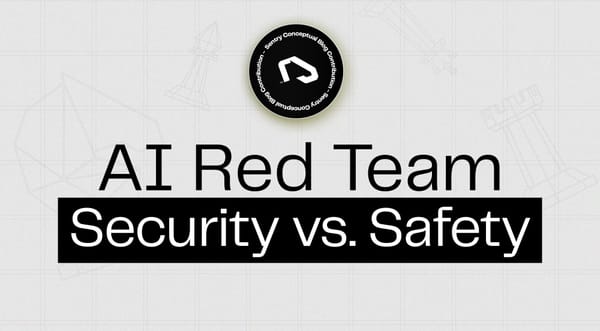 AI Red Team: Safety vs. Security